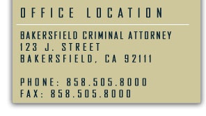 Bakersfield Criminal Defense Attorney